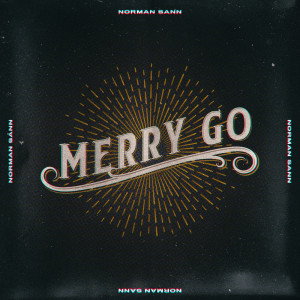 收听Norman Sann的Merry Go (其他)歌词歌曲