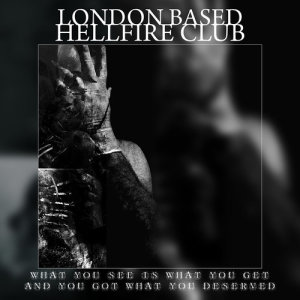 收聽London Based Hellfire Club的Fuck the World (Explicit)歌詞歌曲