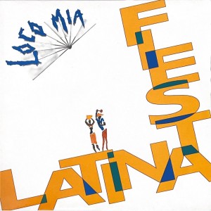 收聽Loco Mia的Fiesta Latina (Radio)歌詞歌曲