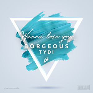 收聽Borgeous的Wanna Lose You歌詞歌曲