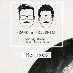 ดาวน์โหลดและฟังเพลง Coming Home (Phonique Remix) พร้อมเนื้อเพลงจาก Frank & Friedrich
