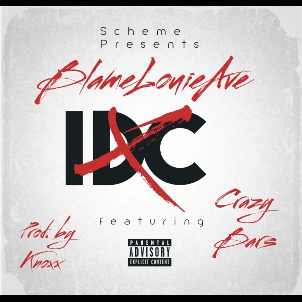 IDC (feat. Crazy Bars) (Explicit)