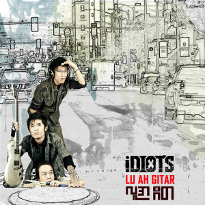 Idiots的專輯Lu Ah Gitar