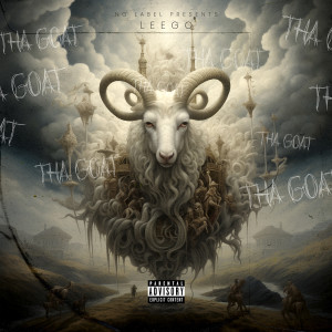 อัลบัม Tha Goat (Explicit) ศิลปิน Leego