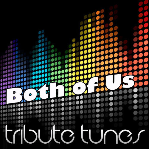 Both Of Us (Tribute To B.o.B Feat. Taylor Swift)