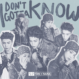 Dengarkan I Don't Gotta Know lagu dari 范丞丞 dengan lirik