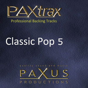 Paxus Productions的專輯Paxtrax Professional Backing Tracks Classic Pop 5