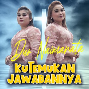 Album Kutemukan JawabanNya oleh Duo Naimarata