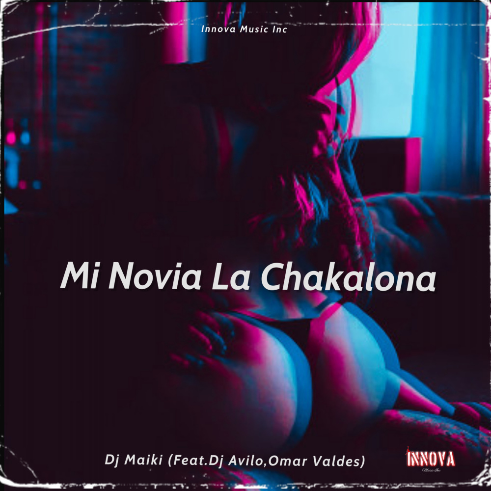Mi Novia la Chakalona