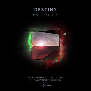 Listen to Destiny (MOTi Remix) song with lyrics from Nicky Romero