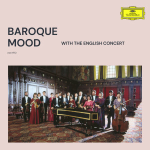อัลบัม Baroque Mood with The English Concert ศิลปิน The English Concert