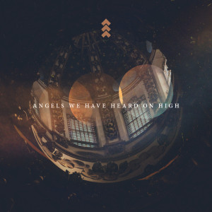 ดาวน์โหลดและฟังเพลง Angels We Have Heard on High พร้อมเนื้อเพลงจาก One Hope Project