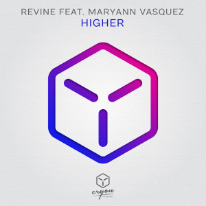 ดาวน์โหลดและฟังเพลง Higher (Original Mix) พร้อมเนื้อเพลงจาก REVINE