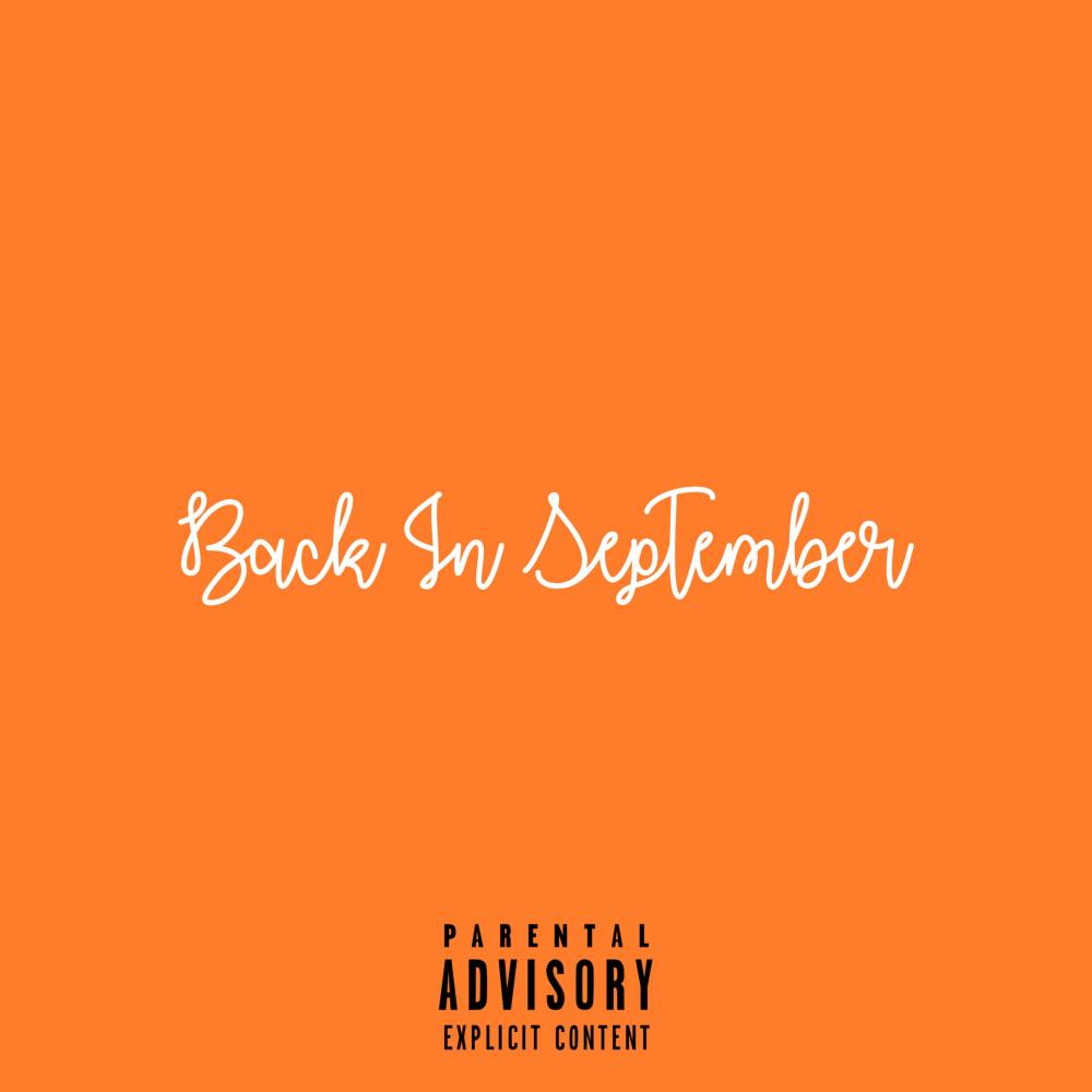 Back in September (Explicit)