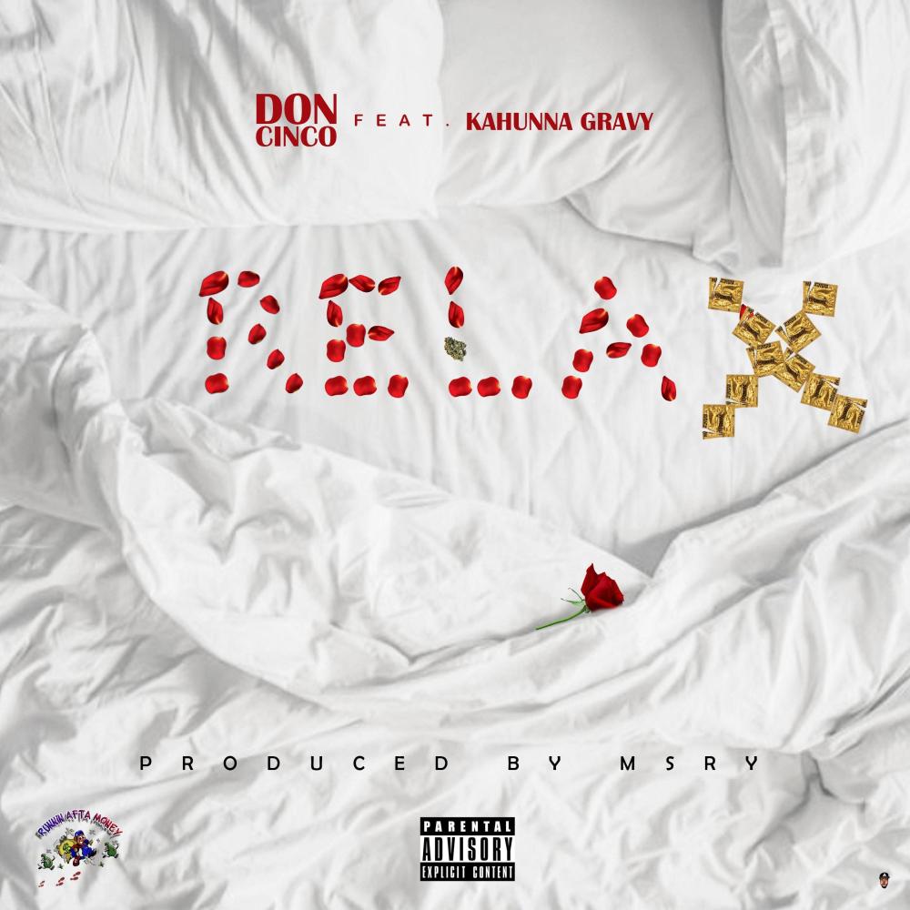 Relax (feat. Don Cinco & Cahunna Gravy)