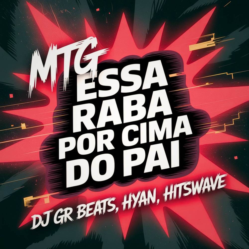 MTG Essa Raba Por Cima Do Pai (Explicit)