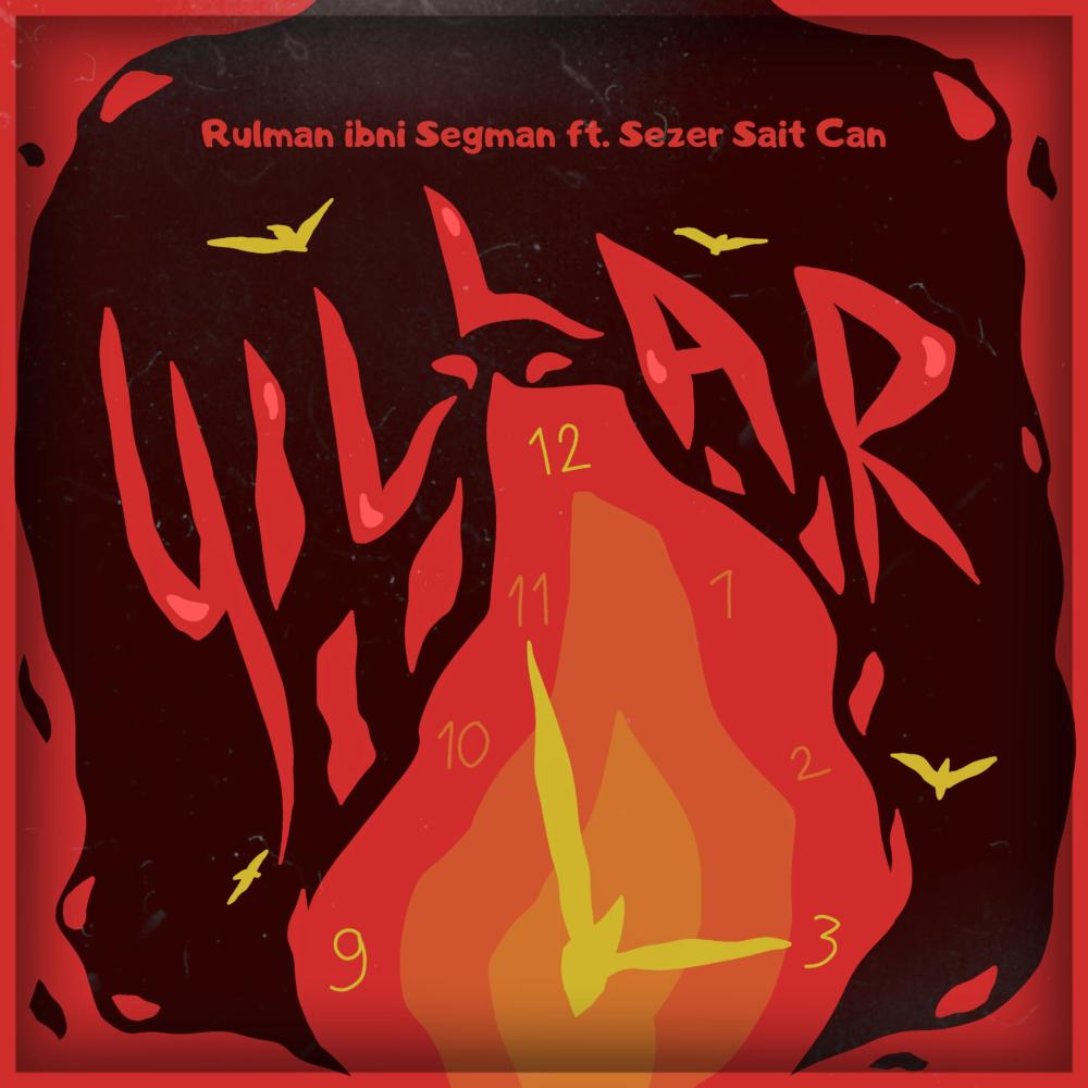 Yıllar (feat. Rulman ibni Segman)