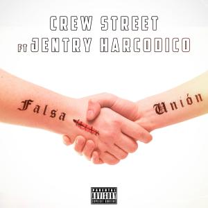 อัลบัม Falsa Unión (feat. Jentry Harcodico) (Explicit) ศิลปิน Crew Street