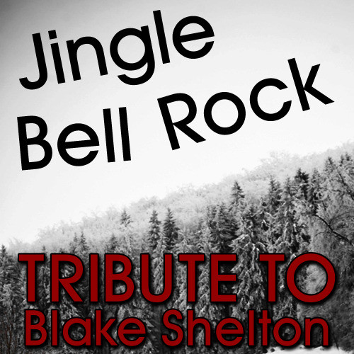 Jingle Bell Rock (Tribute to Blake Shelton)