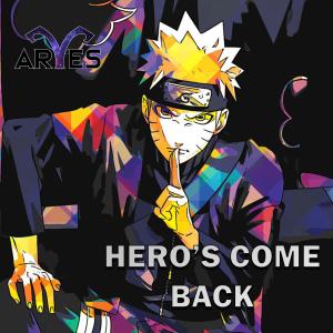Dengarkan Hero's Come Back! lagu dari Aryes Anime dengan lirik