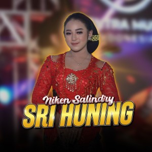 Dengarkan lagu Sri Huning nyanyian Niken Salindry dengan lirik