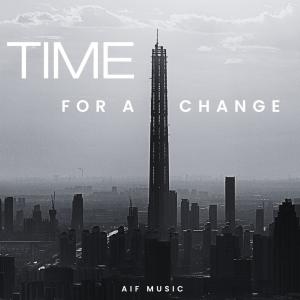 อัลบัม Time for a Change ศิลปิน Aif Music