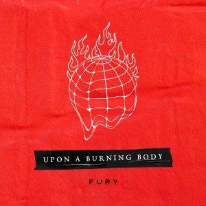 อัลบัม Fury ศิลปิน Upon A Burning Body