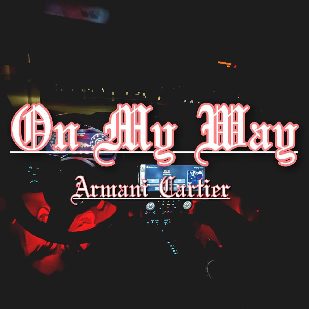 On My Way (Explicit)