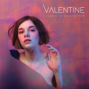 ดาวน์โหลดและฟังเพลง Sans disparaître พร้อมเนื้อเพลงจาก Valentine
