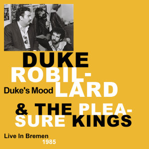 Duke Robillard的專輯Duke's Mood (Live in Bremen, Germany, 1985)