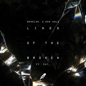 收听Droeloe的Lines of the Broken歌词歌曲