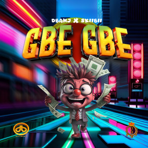 D'banj的专辑Gbe Gbe