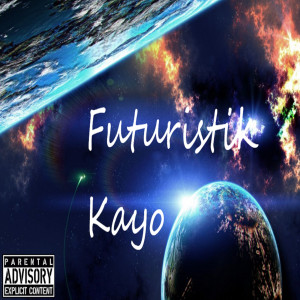 收聽Kayo的Intro (Futuristik) (Explicit)歌詞歌曲