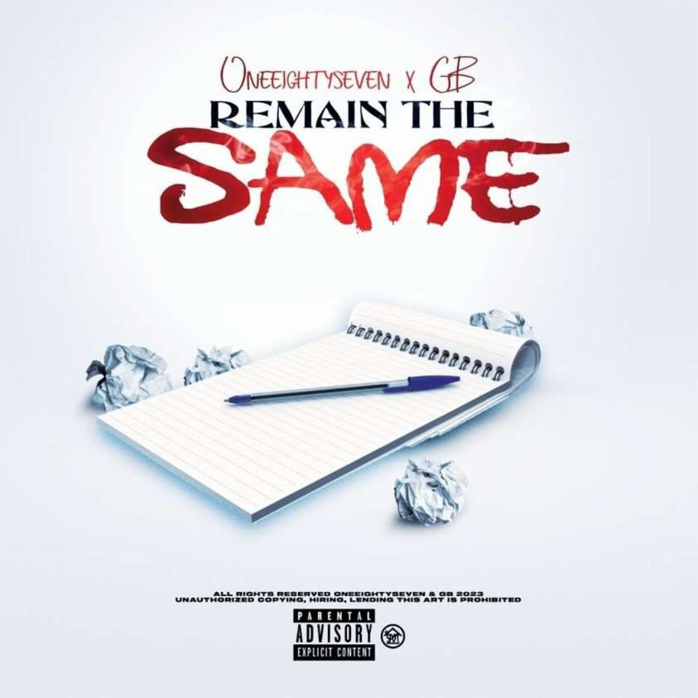 Remain The Same (feat. GB) (Explicit)