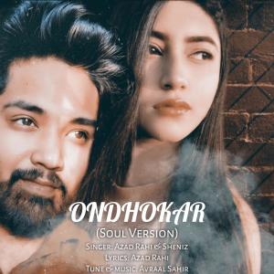 Listen to Tumi Chereo Amay Keno Chere Gele Na(Ondhokar) (Soul Version) song with lyrics from Azad Rahi