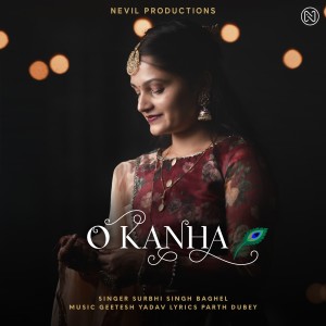 Listen to O Kanha song with lyrics from Surbhi Singh Baghel