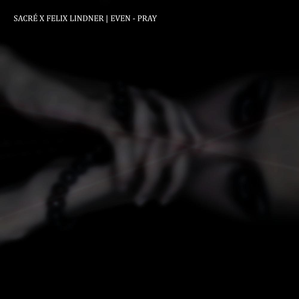 Pray (feat. SACRÉ)