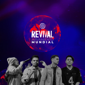 ดาวน์โหลดและฟังเพลง Revival Avivamiento Mundial พร้อมเนื้อเพลงจาก Bajando el Cielo
