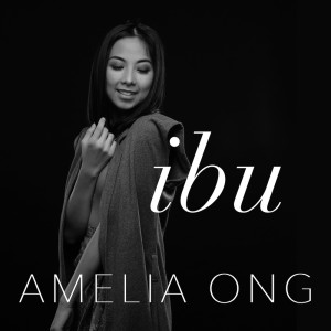 Ibu dari Amelia Ong