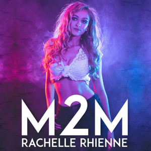 收聽Rachelle Rhienne的M2M歌詞歌曲