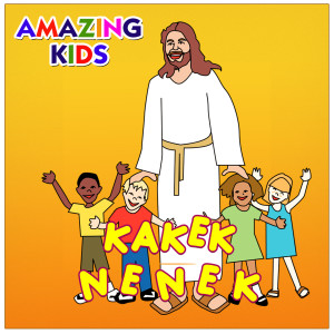 ดาวน์โหลดและฟังเพลง Kakek Nenek พร้อมเนื้อเพลงจาก Amazing Kids