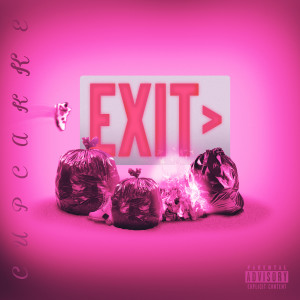 收聽CupcakKe的Exit (Explicit)歌詞歌曲