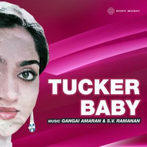 Swarnalatha的專輯Tucker Baby (Original Motion Picture Soundtrack)