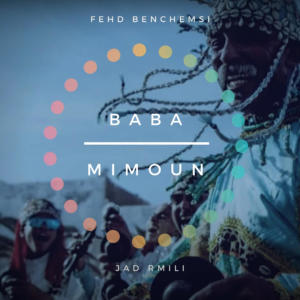 Fehd Benchemsi的專輯Baba Mimoun (feat. Fehd Benchemsi)