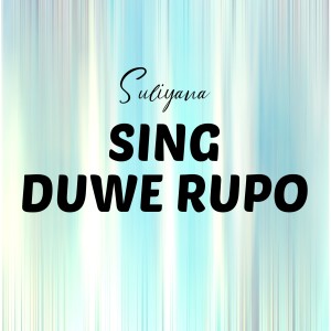 Album Sing Duwe Rupo from Agus Sss
