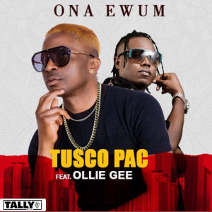 Tusco Pac的專輯ONA EWUM (feat. Ollie Gee)
