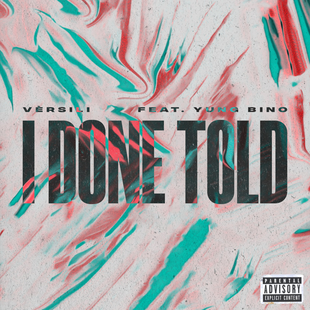 I Done Told (Explicit)