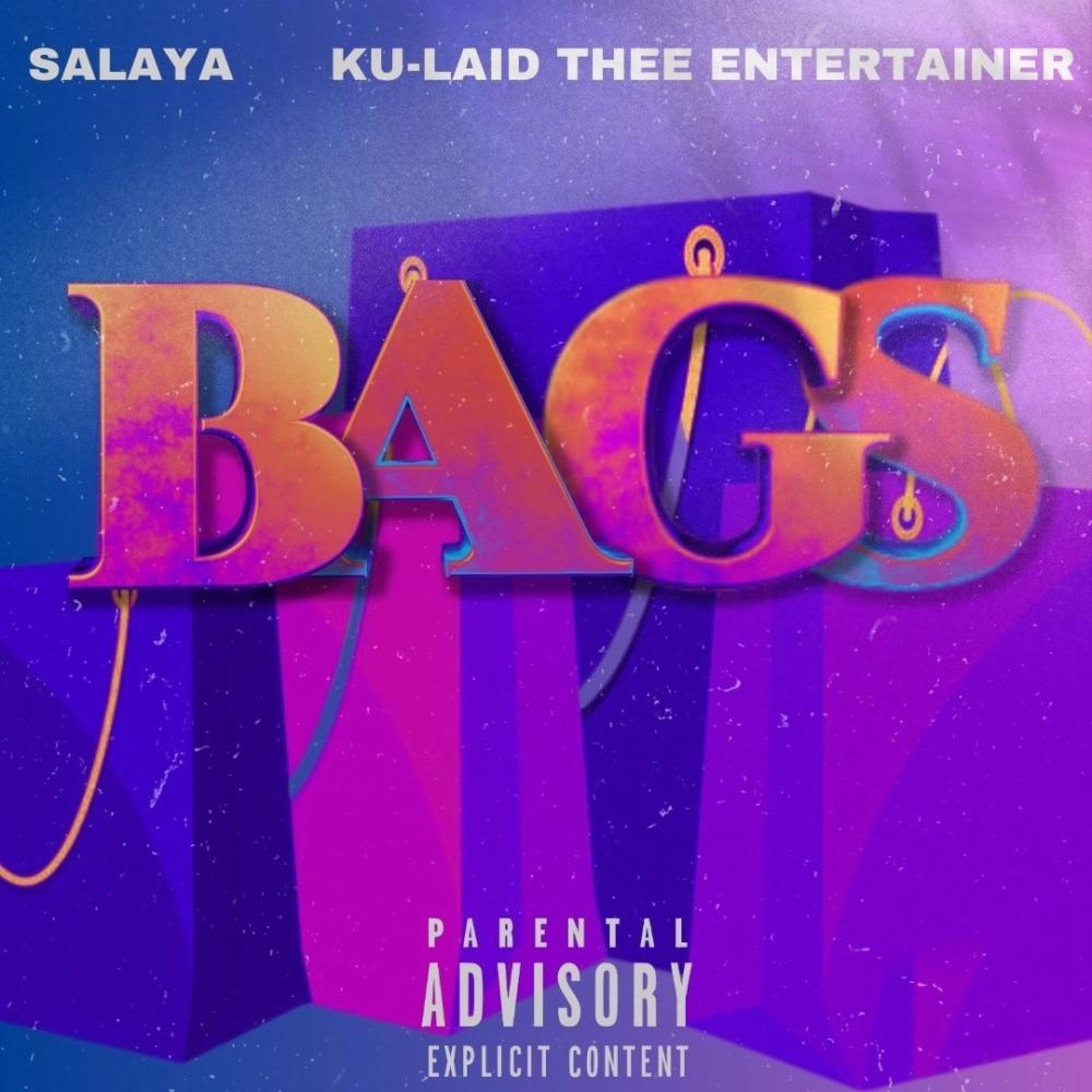 Bags (feat. Ku-Laid Thee Entertainer) (Explicit)