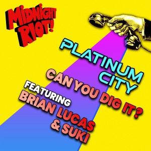Platinum City的专辑Can You Dig It? (Extended Mix)