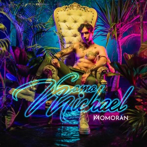 Momorán的專輯Como Michael (Explicit)